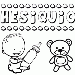 Nome Hesiquio para pintar. Desenhos de todos os nomes para colorir