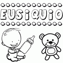 Nome Eusiquio para pintar. Desenhos de todos os nomes para colorir