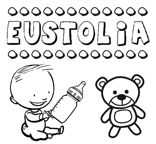 Nome Eustolia para pintar. Desenhos de todos os nomes para colorir