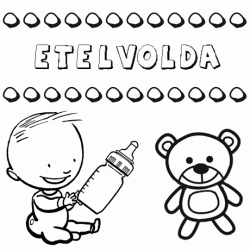 Nome Etelvolda para pintar. Desenhos de todos os nomes para colorir