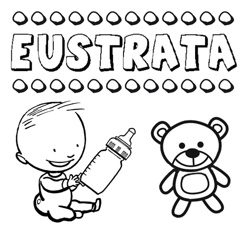 Nome Eustrata para pintar. Desenhos de todos os nomes para colorir