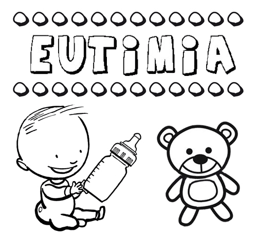 Nome Eutimia para pintar. Desenhos de todos os nomes para colorir